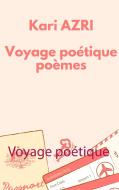 Voyage poétique di Kari Azri edito da Books on Demand