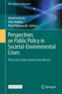 Perspectives on Public Policy in Societal-Environmental Crises edito da Springer International Publishing