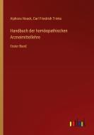 Handbuch der homöopathischen Arzneimittellehre di Alphons Noack, Carl Friedrich Trinks edito da Outlook Verlag
