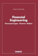 Financial Engineering di Uwe C. Swoboda edito da Gabler Verlag