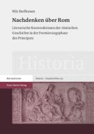 Nachdenken über Rom di Nils Steffensen edito da Steiner Franz Verlag