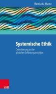 Systemische Ethik di Ramita G. Blume edito da Vandenhoeck + Ruprecht