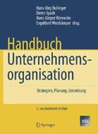 Handbuch Unternehmensorganisation edito da Springer-Verlag GmbH