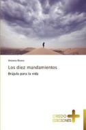 Los Diez Mandamientos di Rivero Antonio edito da Credo Ediciones