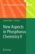 New Aspects in Phosphorus Chemistry V edito da Springer Berlin Heidelberg