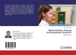Modernization Among Undergraduate Students di Mohd Ashraf Mir edito da LAP Lambert Academic Publishing