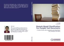 Domain Based Classification For Punjabi Text Documents di Nidhi Krail, Vishal Gupta edito da LAP Lambert Academic Publishing