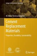 Cement Replacement Materials di Ali Akbar Ramezanianpour edito da Springer Berlin Heidelberg