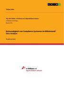 Notwendigkeit von Compliance Systemen im Mittelstand? Eine Analyse di Tobias Hahn edito da GRIN Publishing