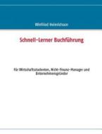 Schnell-Lerner Buchführung di Winfried Heinrichson edito da Books on Demand