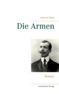 Die Armen di Heinrich Mann edito da Books on Demand