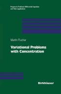 Variational Problems with Concentration di Martin F. Bach edito da Birkhäuser Basel