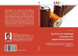 Système de stockage d'énergie par supercondensateurs di Alaa Hijazi edito da Editions universitaires europeennes EUE