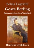 Gösta Berling (Großdruck) di Selma Lagerlöf edito da Henricus