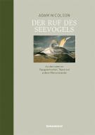 Der Ruf des Seevogels di Adam Nicolson edito da Liebeskind Verlagsbhdlg.