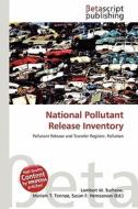 National Pollutant Release Inventory edito da Betascript Publishing