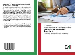 Relazione tra la rendicontazione ambientale e prestazioni finanziarie di Suprava Sahu edito da Edizioni Accademiche Italiane