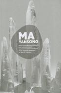 Ma Yansong: From (Global) Modernity to (Local) Tradition / Entre La Modernidad (Global) Y La Tradicion (Local) edito da ACTAR D