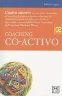 Coaching Co-Activo di Laura Whitworth, Henry Kimsey-House, Karen Kimsey-House edito da Lid Publishing