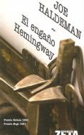 El Engano Hemingway = The Hemingway Hoax di Joe Haldeman edito da Ediciones B