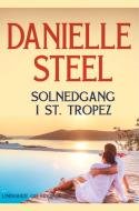 SOLNEDGANG I ST. TROPEZ di DANIELLE STEEL edito da LIGHTNING SOURCE UK LTD