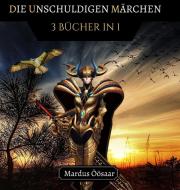 Die Unschuldigen Märchen di Mardus Öösaar edito da Fireplace Publishing House