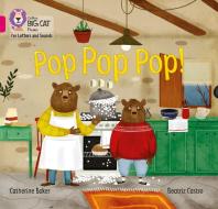 Pop Pop Pop! di Catherine Baker edito da HarperCollins Publishers