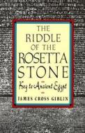 The Riddle of the Rosetta Stone di James Cross Giblin edito da HARPERCOLLINS