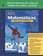 Matematicas: Aplicaciones y Conceptos: Libro de Ejercicios de la Guia de Estudio Para Padres y Alumnos, Curso 2 edito da McGraw-Hill/Glencoe