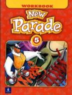 New Parade, Level 5 Workbook di Mario Herrera, Theresa Zanatta edito da Pearson Education (US)