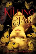 The Killing Jar di Jennifer Bosworth edito da Macmillan USA