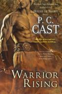 Warrior Rising di P. C. Cast edito da BERKLEY BOOKS