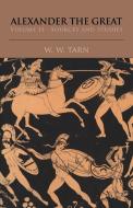 Alexander the Great di W. W. Tarn, Tarn W. W. edito da Cambridge University Press