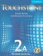 Touchstone 2A Workook A Level 2 di Susan Rivers edito da Cambridge University Press
