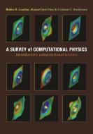 A Survey of Computational Physics - Introductory Computational Science di Rubin H. Landau edito da Princeton University Press