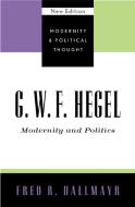 G.W.F. Hegel di Fred R. Dallmayr edito da Rowman & Littlefield