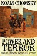 Power and Terror di Noam Chomsky, Andre Vltchek edito da Pluto Press