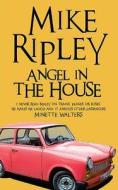 Angel in the House di Mike Ripley edito da Allison & Busby