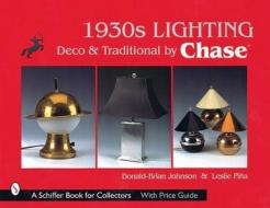 1930s Lighting di Donald Johnson edito da Schiffer Publishing Ltd