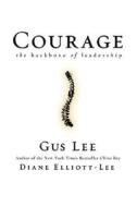 Courage di Gus Lee edito da John Wiley & Sons