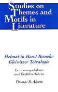 Heimat in Horst Bieneks Gleiwitzer Tetralogie di Thomas B. Ahrens edito da Lang, Peter