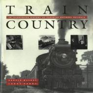 Train Country di Donald MacKay, Lorne Perry edito da Heimburger House Publishing Company