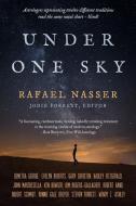 Under One Sky di Rafael Nasser edito da Seven Paws Press