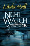 Night Watch: An Em Ridge Mystery di Linda Hall edito da Alexandria Publishing Group