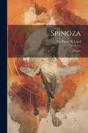 Spinoza; 4 Essays di Jan Pieter N. Land edito da LEGARE STREET PR