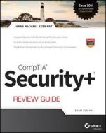 Comptia Security+ Review Guide di James M. Stewart edito da John Wiley & Sons Inc