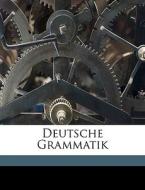 Deutsche Grammatik di Hermann Paul edito da Nabu Press