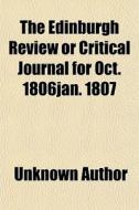 The Edinburgh Review Or Critical Journal di Unknown Author edito da General Books