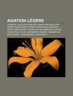 Aviation L G Re: Planeur, Liste De Plane di Livres Groupe edito da Books LLC, Wiki Series