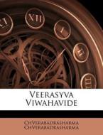 Veerasyva Viwahavide di C Chverabadrasharma edito da Nabu Press